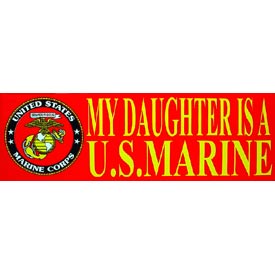 MY DAUGHTER IS A MARINE BUMPER STICKER  