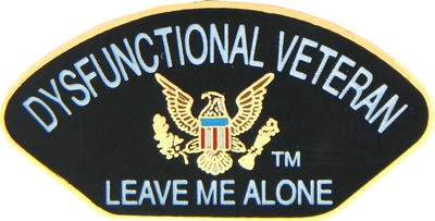 DYSFUNCTIONAL VETERAN PIN  